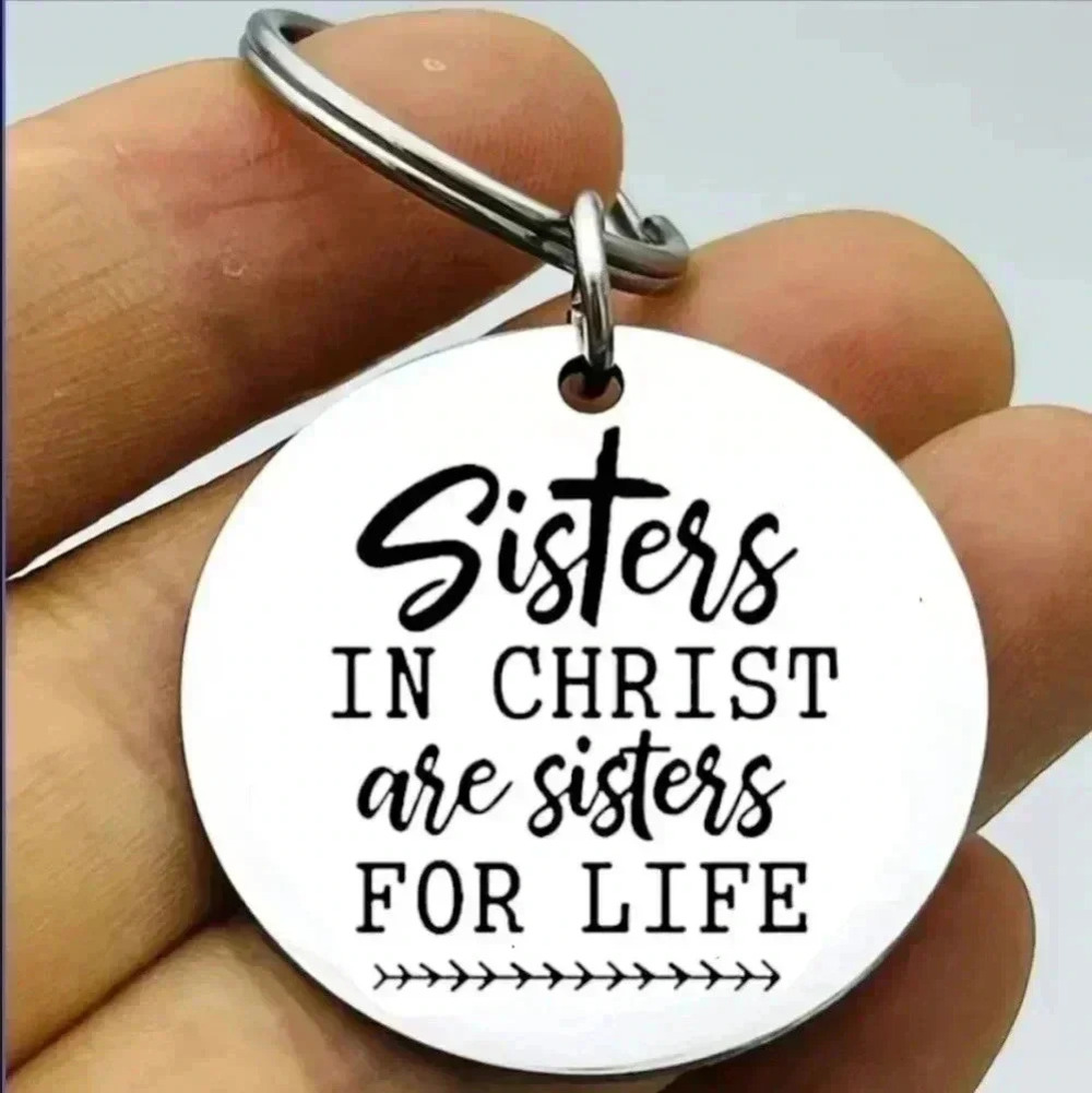 Sister in christ are sister for life Keychain